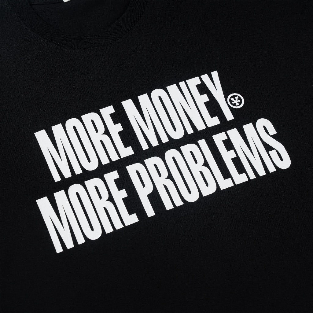 More Money More Problems T-shirt