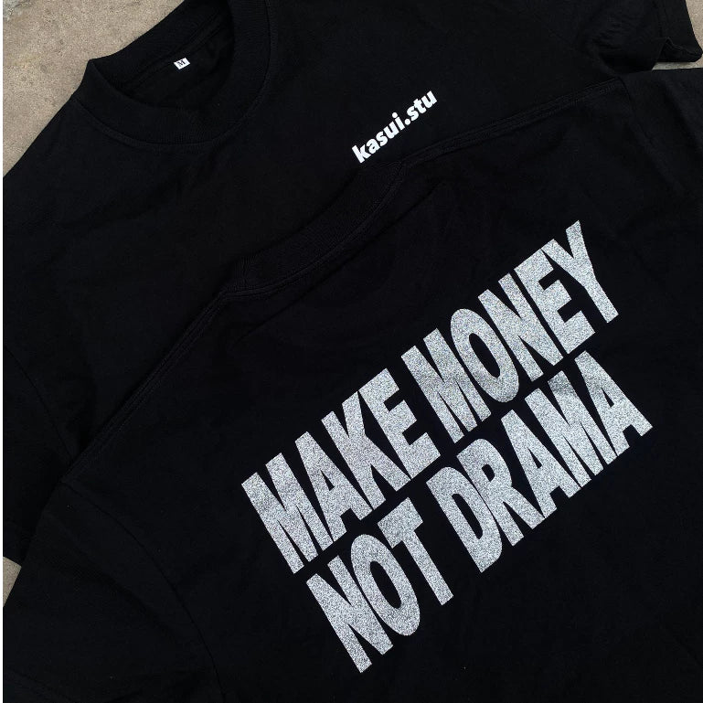 KASUI MAKE MONEY NOT DRAMA TEE