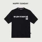 Teeworld In Chữ Đi Làm Vì Đam Mê Tien Form Rộng Unisex